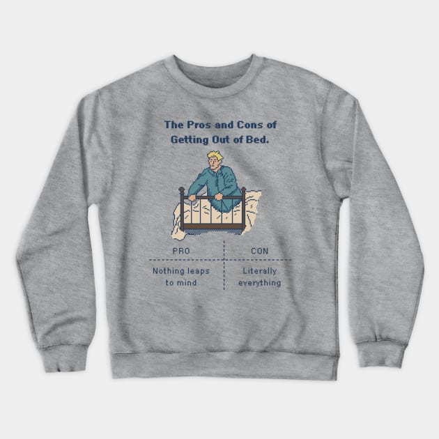 Morning Dilemma: Bed vs. World - 8bit Pixelart Crewneck Sweatshirt by pxlboy